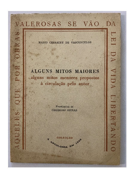 Alguns mitos maiores, alguns mitos menores propostos à circulação pelo autor