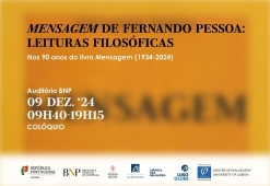 
Col&oacute;quio &ldquo;A Mensagem de Fernando Pessoa: Leituras Filos&oacute;ficas&rdquo; - Nos 90 anos do livro Mensagem (1934-2024)
